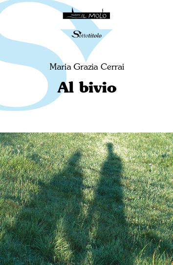immagine:  Presentazione del libro ''Al bivio'' di Maria Grazia Cerrai